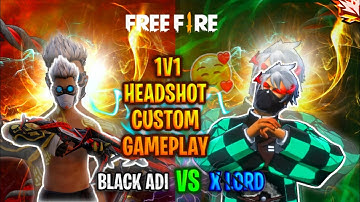 Free Fire Headshot Only 1v1 ⚡ Pro Fight | Black Adi vs X LORD | Custom Room Gameplay