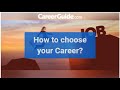 How to choose your career careerguidecom