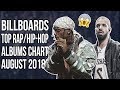 THE TOP BILLBOARD RAP/HIP-HOP ALBUMS AUGUST 2018!! TRY NOT TO RAP CHALLENGE 2018!!