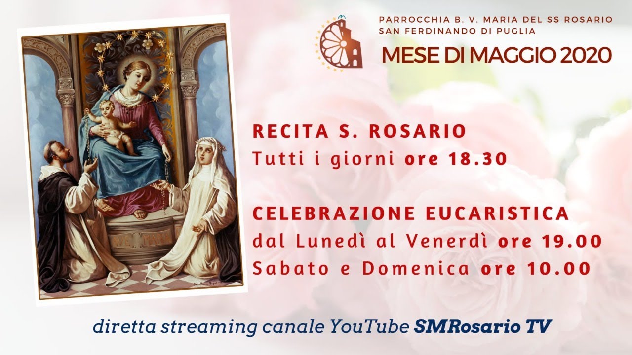 Recita del Santo Rosario di Sabato 16 Maggio 2020 - YouTube