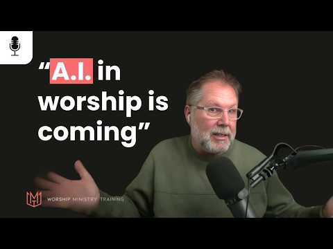 A.I. and Worship Leaders: Harmful or Helpful?