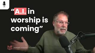 A.I. and Worship Leaders: Harmful or Helpful?