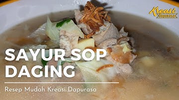 SAYUR SOP DAGING - MENU SAHUR DAN BUKA PUASA | KREASI DAPURASA