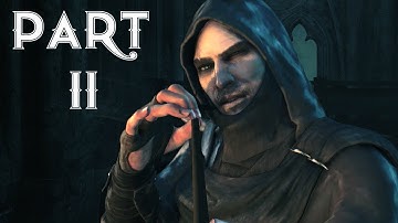 Thief Gameplay Walkthrough Part 11- Chapter 4 A Friend In Need