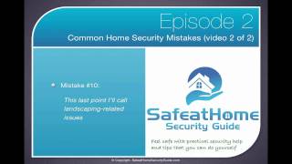 Safe At Home 2 (2 of 2) | Common Home Security Mistakes