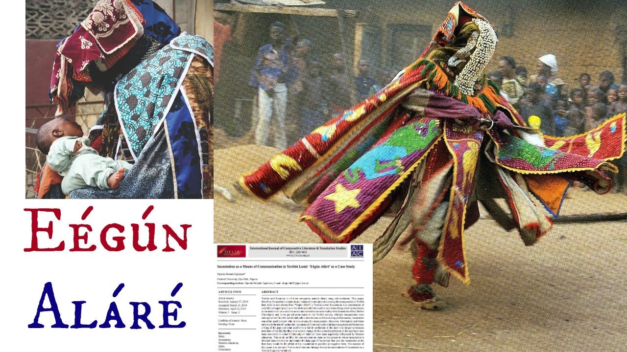 Incantation as a Means of Communication in Yorùbá Land: ‘Eégún Aláré’ as a Case Study