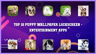 Top 10 Puppy Wallpaper Lockscreen Android Apps screenshot 2