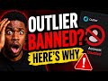 Outlier Banned? Here's Why (5 Mistakes That Get Accounts Disabled)