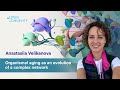 Anastasiia Velikanova: Organismal aging as an evolution of a complex network