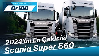 Scania Super 560 - 2024'ün En Çekicisi Olacak! | 0'dan 100'e - 25 Haziran 2023