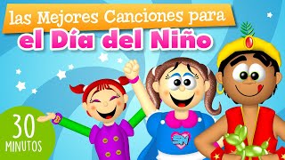 🎉 Dia del Niño 2023 👧👦 las mejores Canciones infantiles para celebrar el día del niño - 30 min