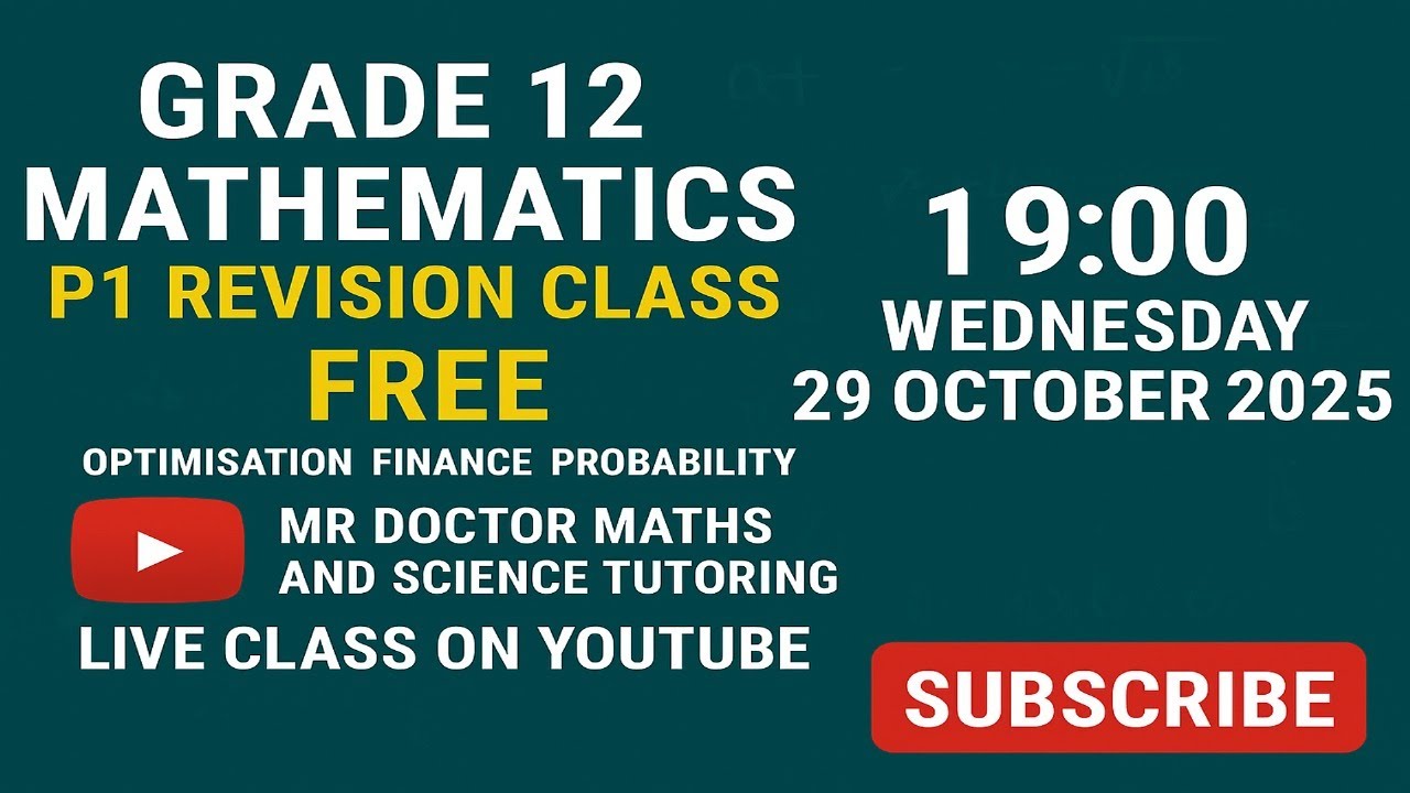 Grade 12 | Mathematics P1 2025 Final examination| Revision Class 29 Oct ...