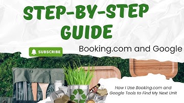 How I Use Booking.com and Google Tools to Find My Next Unit (Step-By-Step Guide)