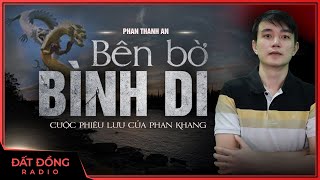 Truyện ma : BÊN BỜ BÌNH DI - Chuyện ma hành trình diệt quỷ của Phan Khang