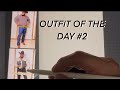 OUTFIT OF THE DAY #2