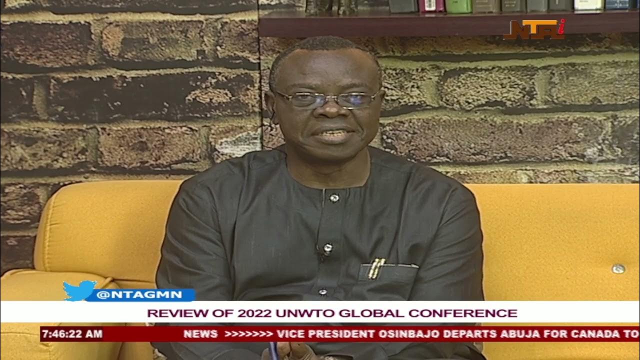 Good Moring Nigeria| Review of 2022 UNWTO Global Conference |21st Nov 2022| NTA