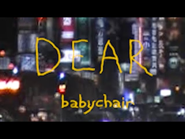 Dear - babychair x Cardin Phua (Official Music Video) class=