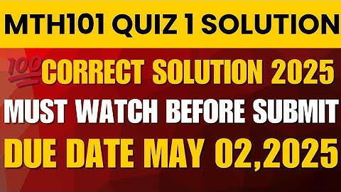 MTH101 Quiz 1 Solution Spring 2025 | 100% Correct Answers | Virtual University