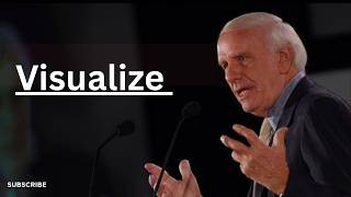 Visualize and MAKE IT HAPPEN | Jim Rohn Motivation