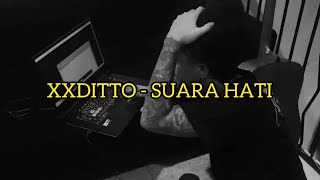 XXDITTO - SUARA HATI ( ACOUSTIC )