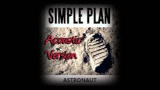 Download lagu Simple Plan - Astronaut (Acoustic Version)