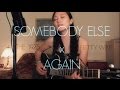 THE 1975 - Somebody Else // FETTY WAP - Again [Acoustic Cover]