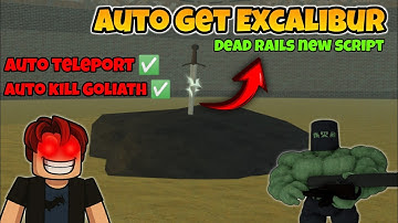 ‎[NEW] AUTO GET EXCALIBUR SCRIPT || DEAD RAILS SCRIPT || AUTO TELEPORT TO STILLWATER PRISON