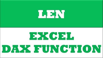 LEN powerpivot function | excel dax functions
