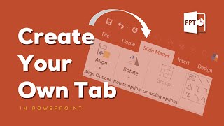 Create 🔥 Your Own Custom Tab 🌠 in PowerPoint 😎 under 5 minutes