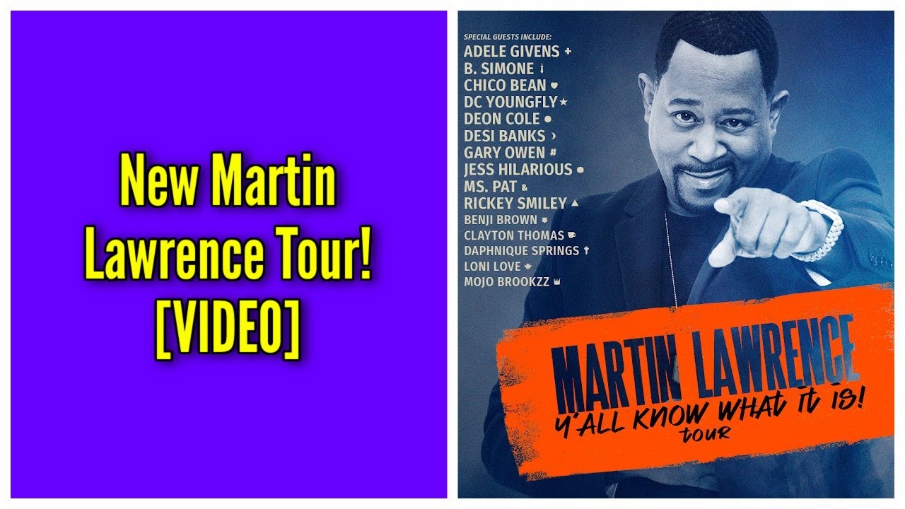 New Martin Lawrence Tour!