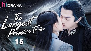 Multi-Subep15 The Longest Promise To Her Love Between Demon And Witch Bai Lu Xu Kai Hidrama