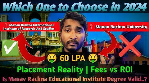 Manav Rachna University ⋮ Manav Rachna Review: Fees Structure, Courses, Admission Process, Placement