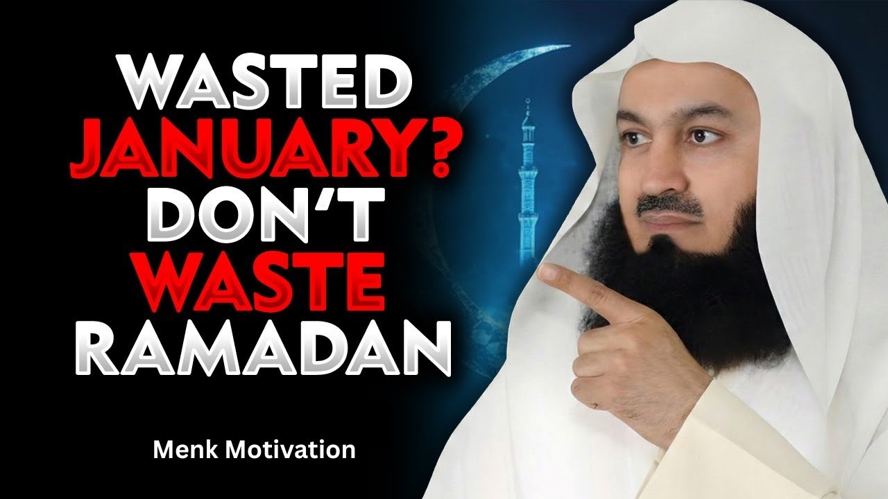 January Is Gone. Ramadan Is the Real Test | Powerful Islamic Reminder | Menk Motivation!