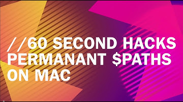 60 Second Hacks - How to permanently update $PATH variable on Mac OSX