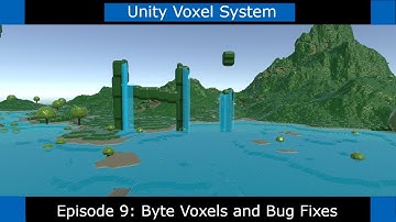 Unity Voxels - Procedural Generation Tutorial - Part 9:  Bytes Voxels and Bug Fixes