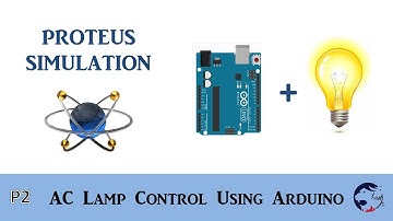 AC Lamp Control Using Arduino - Proteus Simulation