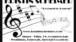 Kristin Scheimer - Doomed To Repeat