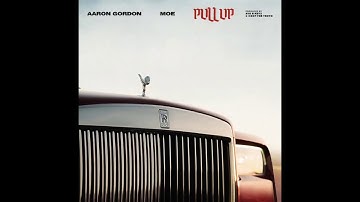 Aaron Gordon ft Moe - Pull Up