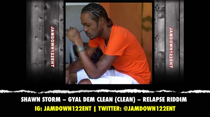 Shawn Storm -- Gyal Dem Clean (Clean) | Relapse Riddim | December 2013 |