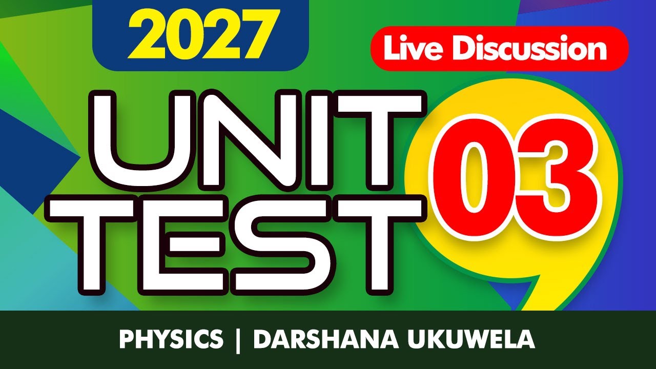 Live 🔴 2027 Unit Test 03 Discussion | Dr Darshana Ukuwela