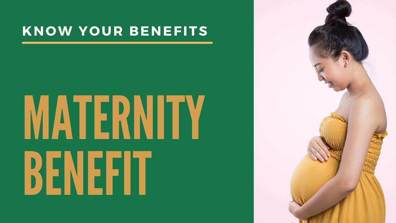 MATERNITY #BENEFIT: Know your #SocialSecurity benefits 