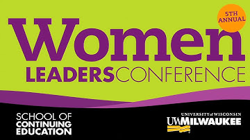 Women Leaders Conference 2014 – Official Video | UWM-SCE