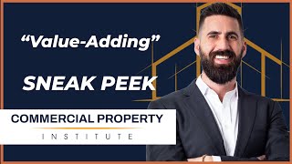 "Value-Adding" - The 'Commercial Property Institute' Course SNEAK PEEK!