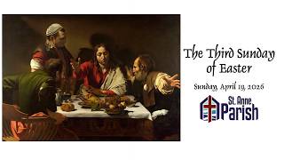The Third Sunday of Easter, 4-19-26, 8:30 AM