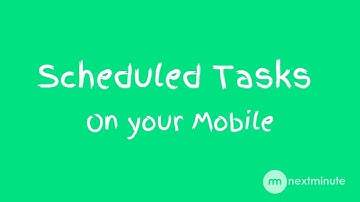 Scheduled Tasks on the NextMinute App