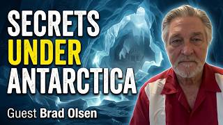 Secrets of Antarctica: Operation Highjump, Nazi U-Boats, & Admiral Byrd's Diary | Brad Olsen