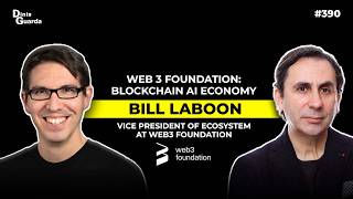 Bill Laboon - Vice President of Ecosystem - Web3 Foundation - Blockchain AI Economy