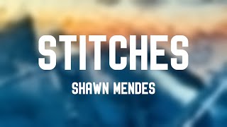 Stitches - Shawn Mendes [With Lyric] ❣