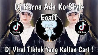 Download lagu DJ JANG HIRAUKAN DONG YANG TRA SUKA | DJ KARNA ADA KO STYLE ENAFF VIRAL TIKTOK YANG KALIAN CARI !