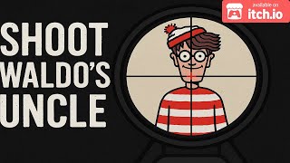 Shoot Waldos Uncle No Commentary Gameplay